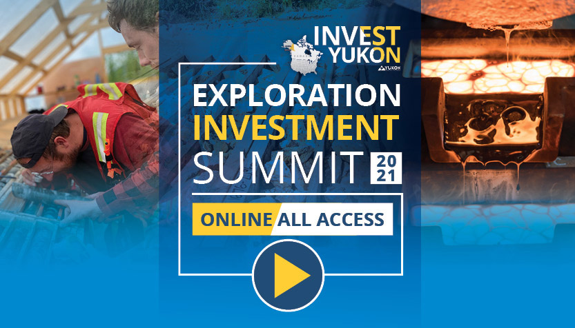 Invest Yukon - Exploration Investment Summit 2021